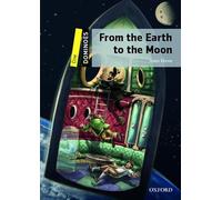 From the earth to the moon. Dominoes. Livello 1. Con audio pack