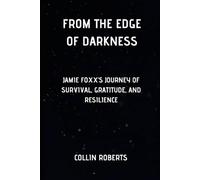 From the Edge of Darkness: Jamie Foxx’s Journey of Survival, Gratitude, and Resilience