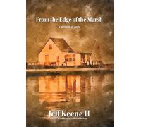 From the Edge of the Marsh: a memoir of sorts