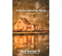 From the Edge of the Marsh: a memoir of sorts