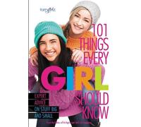 From the Editors of Faithgirlz 101 Things Every Girl Should Know (Tascabile)