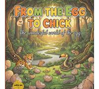 From the Egg To Chick