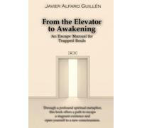 From the Elevator to Awakening: An escape manual for trapped souls