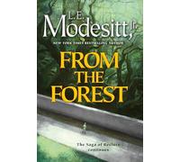 From the Forest (Saga of Recluce) by L. E. Modesitt