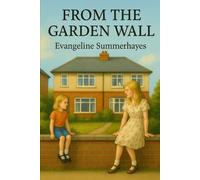 From The Garden Wall