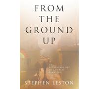 From the Ground Up: The Relational Art of Church Planting