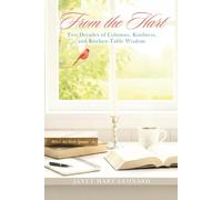 From the Hart: Two Decades of Columns, Kindness, and Kitchen-Table Wisdom