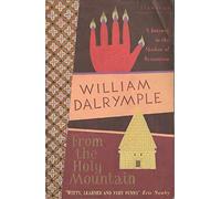 From the Holy Mountain: A Journey in the Shadow of Byzantium [Lingua inglese] [Lingua Inglese]