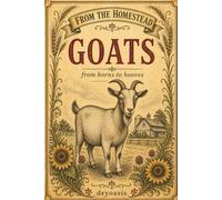 From the Homestead: Goats: From Horns to Hooves