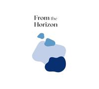 From the Horizon: A Journal for Creative Writing and Reflection