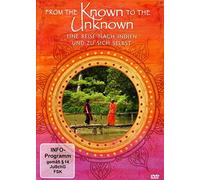 From the Known to the Unknown - Eine Reise nach Indien und zu sich selbst (DVD)