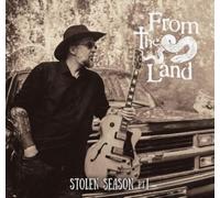 From the Land - Stolen Season Pt. I