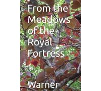 From the Meadows of the Royal Fortress