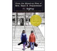 From the Mixed-Up Files of Mrs. Basil E. Frankweiler: 35th Anniversary Edition