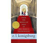 From the Mixed-Up Files of Mrs. Basil E. Frankweiler: 35th Anniversary Edition