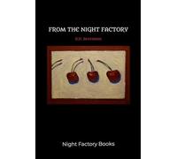 From the Night Factory