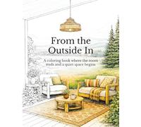 From the Outside In: A coloring book where the room ends and a quiet space begins