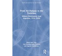 From the Pampas to the Trenches: Military Mobilization from Argentina, 1914-1919