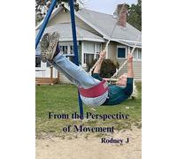 From the Perspective of Movement