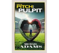 From The Pitch To The Pulpit