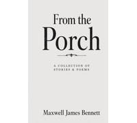 From the Porch: A Collection of Stories & Poems