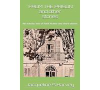 ' From the Prison' and other stories: An eclectic mix of flash fiction and short stories