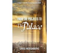 From the Projects to the Palace: A Rags to Riches to True Riches Story - H...