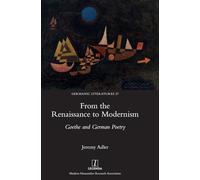 From the Renaissance to Modernism: Goethe and German Poetry: 27