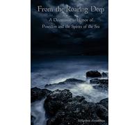 Bibliotheca Alexandrina Rebecca Buchanan From the Roaring Deep (Tascabile)