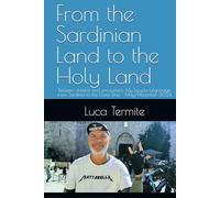 From the Sardinian Land to the Holy Land: Between dreams and encounters: My bicycle pilgrimage from Sardinia to the Gaza Strip - May/December 2024