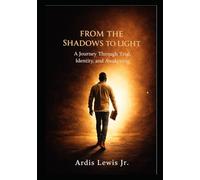 From The Shadows To Light