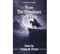 From The Shadows To The Light