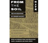 Xiaotong Fei From the Soil (Tascabile)