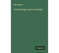 From the Stage Coach to the Pulpit