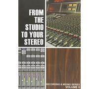 From the Studio to Your Stereo - Vol. 2