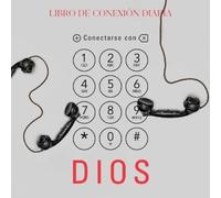 From The Teachings of Rav Berg Conectarse con Dios (Tascabile)