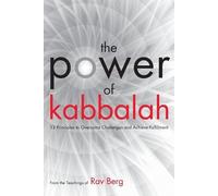 From The Teachings of Rav Berg The Power of Kabbalah (Tascabile)