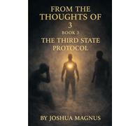 From The Thoughts Of 3: The Third State Protocol