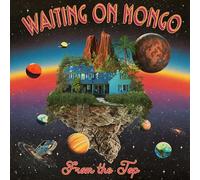 Waiting On Mongo From the Top (Vinyl LP) 12" Album