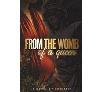 From the Womb of a Queen