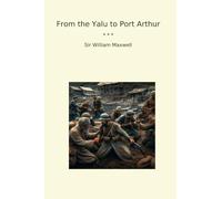From the Yalu to Port Arthur