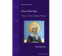 From Their Lips: Voices of Early Christian Women: 53