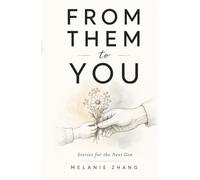 From Them to You: Stories for the Next Gen