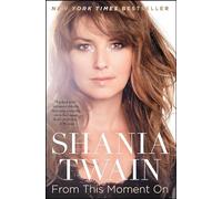 Shania Twain From This Moment on (Tascabile)