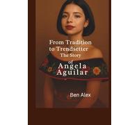 From tradition to trendsetter: The story of Angela Aguilar