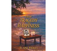 FROM TRAGEDY TO HAPPINESS