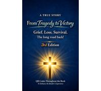 From Tragedy To Victory 3rd Edition