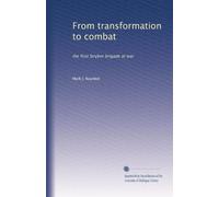 From transformation to combat: the first Stryker brigade at war