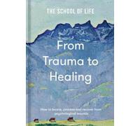 From Trauma to Healing (Copertina rigida) (PRESALE 05/06/2025)