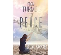 From Turmoil to Peace